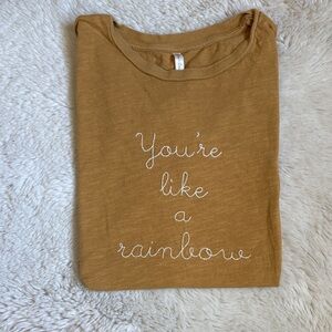 Women’s Shirt - 'You're Like a Rainbow'